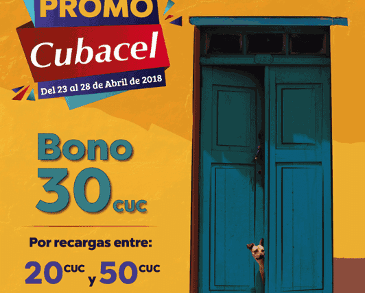 Promoción Cubacel del 23 al 28 de abril 2018 (bono 30 ó 60cuc)