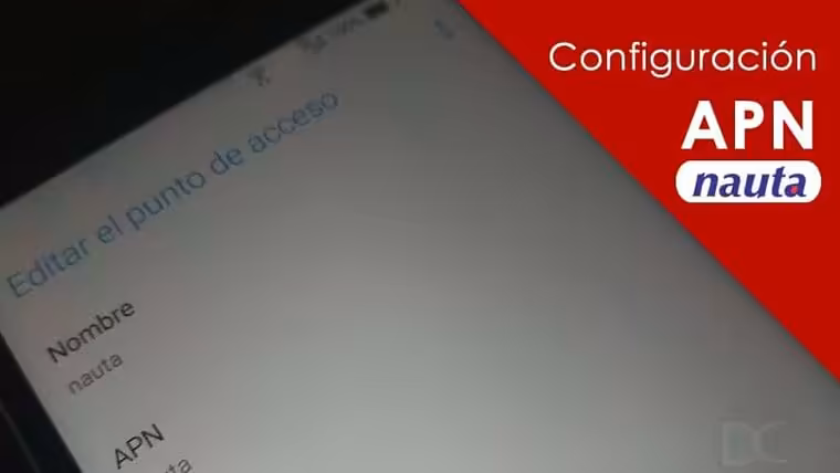 Configuración APN Nauta para Android, iPhone, Windows y otros