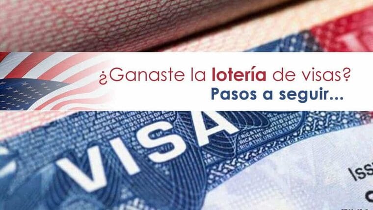 Pasos a seguir al ganar la Lotería de Visas de Diversidad de Estados Unidos