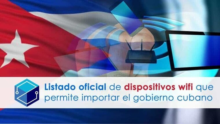 Estos son los nuevos dispositivos wifi que permite importar el gobierno cubano