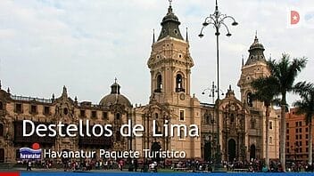 Paquetes turísticos de Havanatur 2020: Destellos de Lima