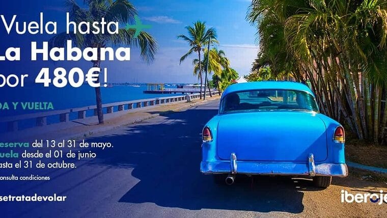 Iberojet: ¡Vuela a La Habana por 480 € ida y vuelta!