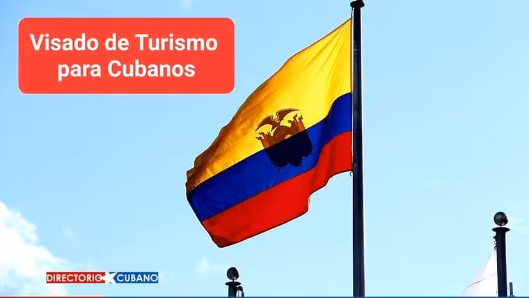 ¿Cómo solicitar la visa de turismo en el Consulado de Ecuador en Cuba? Requisitos actualizados 2023