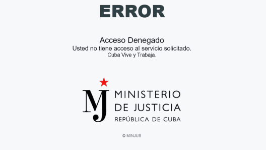 Denegado el acceso al sitio del Ministerio de Justicia desde fuera de Cuba