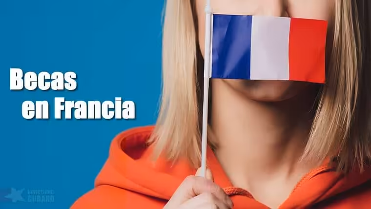 Becas en Francia para cubanos: revisa esta opción