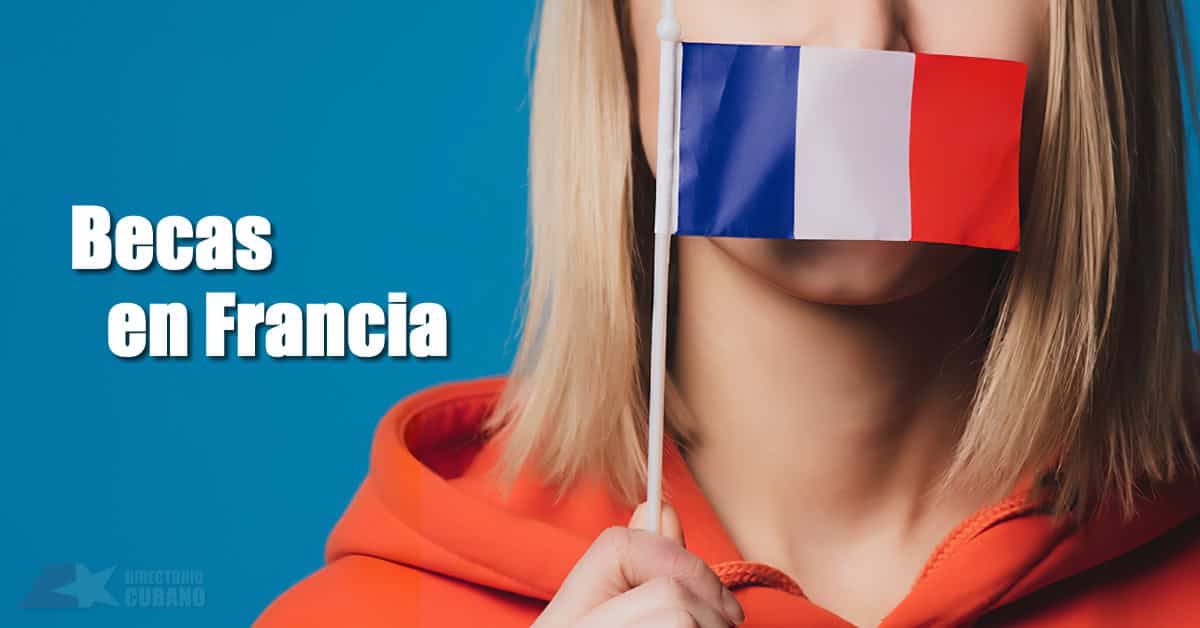 Becas en Francia para cubanos: revisa esta opción