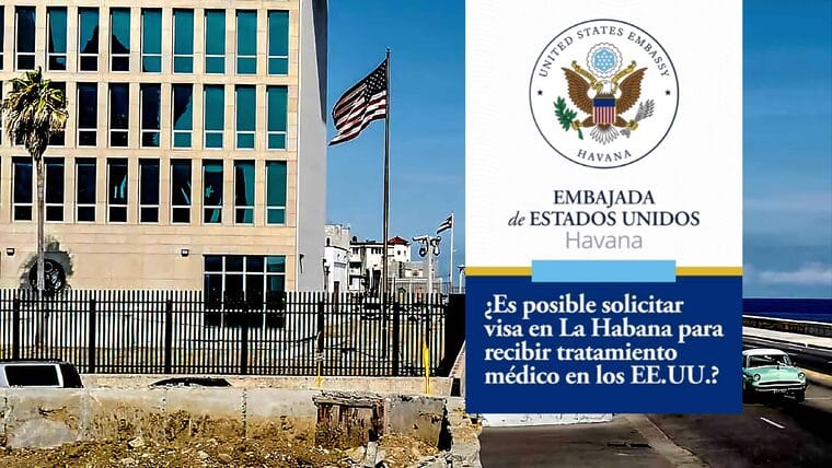 Solicitud de visa de no inmigrante en la Embajada de Estados Unidos en Cuba para tratamiento médico