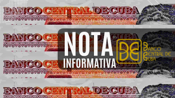 Nota informativa del Banco Central sobre circulación de billetes en Cuba