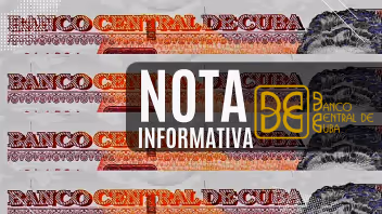 Nota informativa del Banco Central sobre circulación de billetes en Cuba