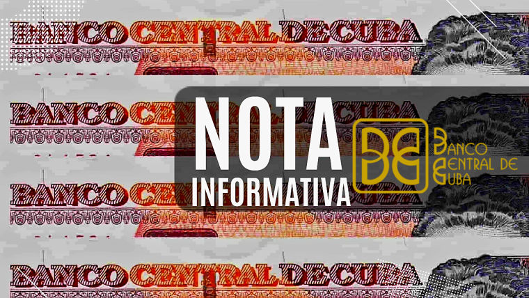 Nota informativa del Banco Central sobre circulación de billetes en Cuba