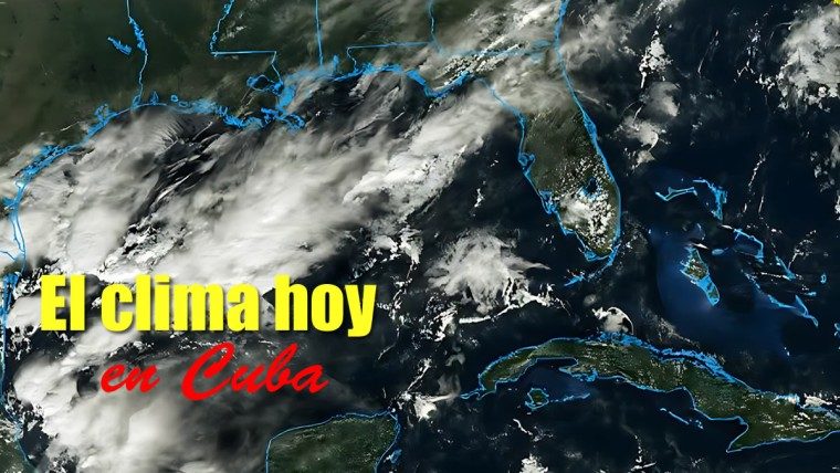 Cambio de tiempo en Cuba hoy: lluvias y nublados llegarán al occidente