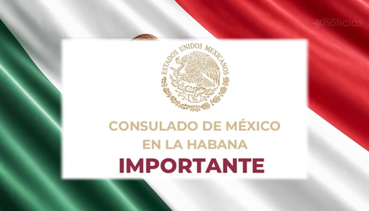 Consulado de México en La Habana publica nuevas citas NUT para abril de 2026