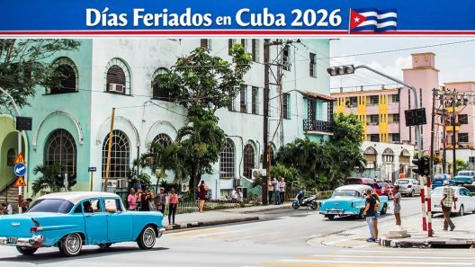 Días no laborables en Cuba en 2026: calendario oficial y qué debes tener en cuenta