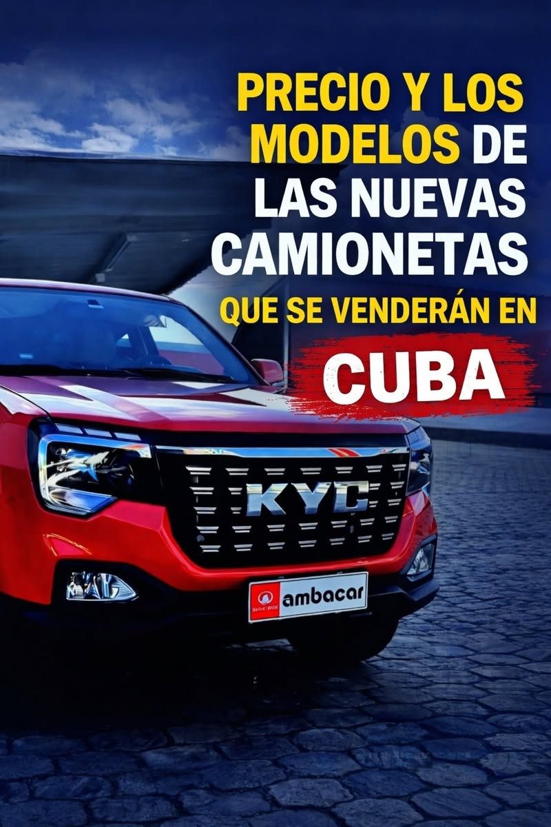 Nueva venta de camionetas en Cuba: estos son los precios y cómo comprarlas