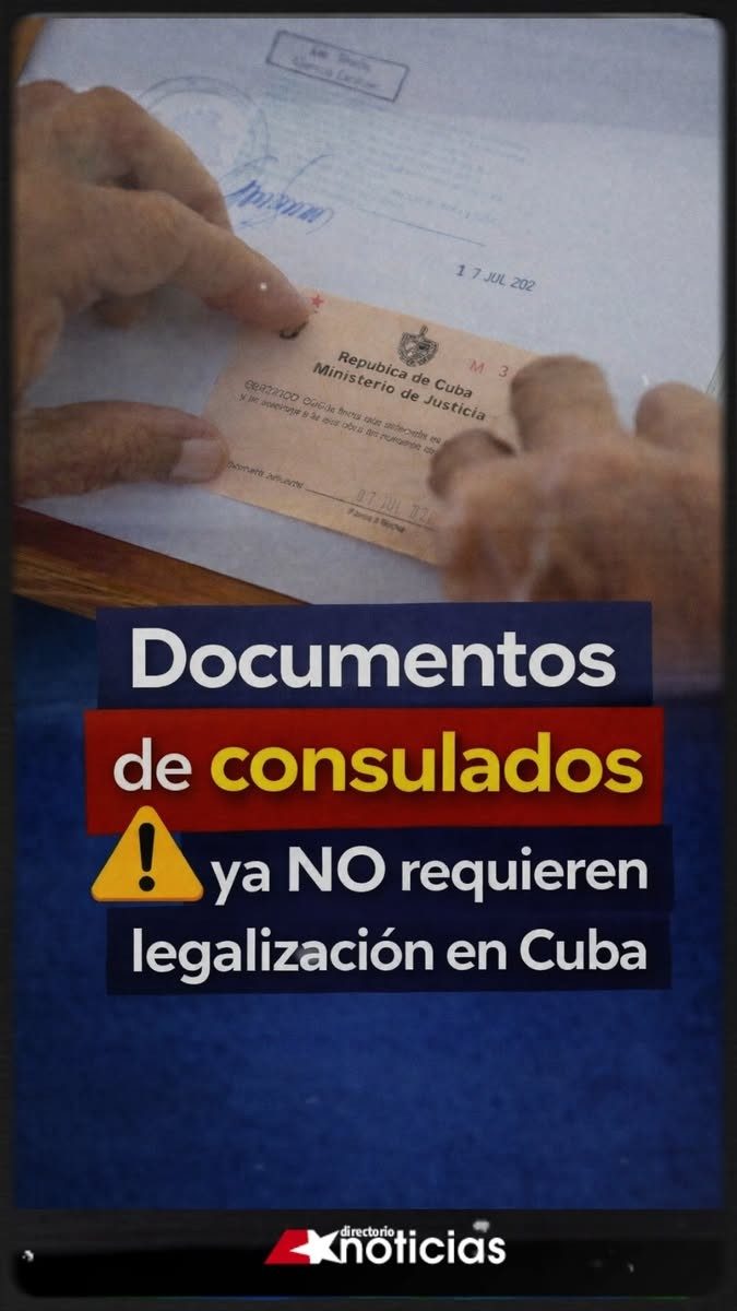 ⁉️ ¿Sabías que algunos documentos emitidos por consulados cubanos en el exterior ya NO necesitan legalización en Cuba?
