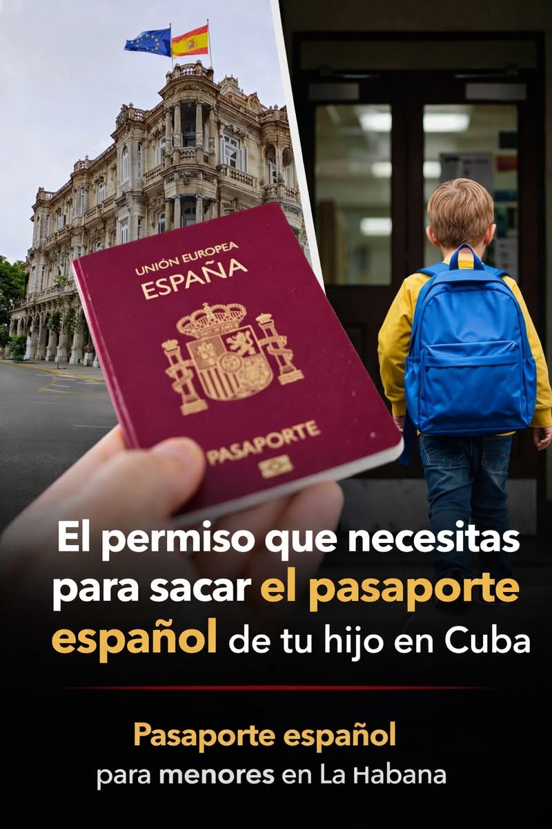 Si vas a sacar el pasaporte español de tu hijo en Cuba, hay algo muy importante que debes saber. 🇪🇸👶