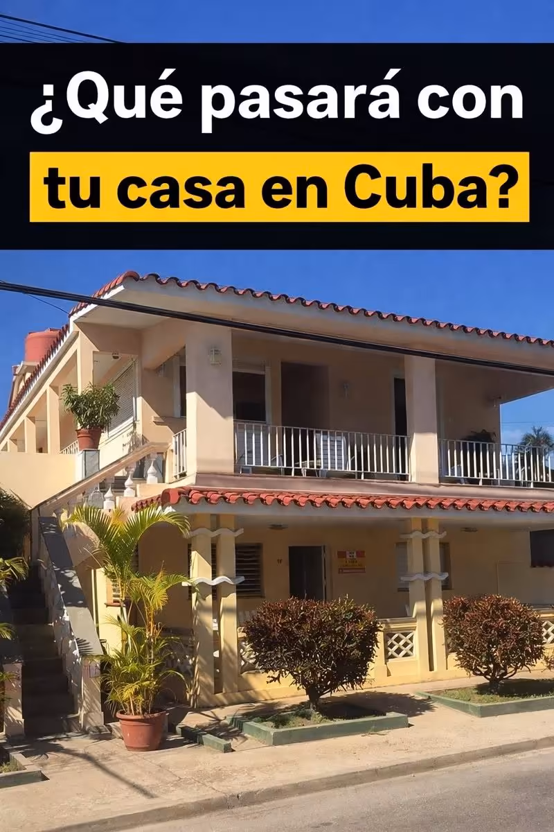 🏠❓¿Qué pasará con tu casa en Cuba si vives en el extranjero?