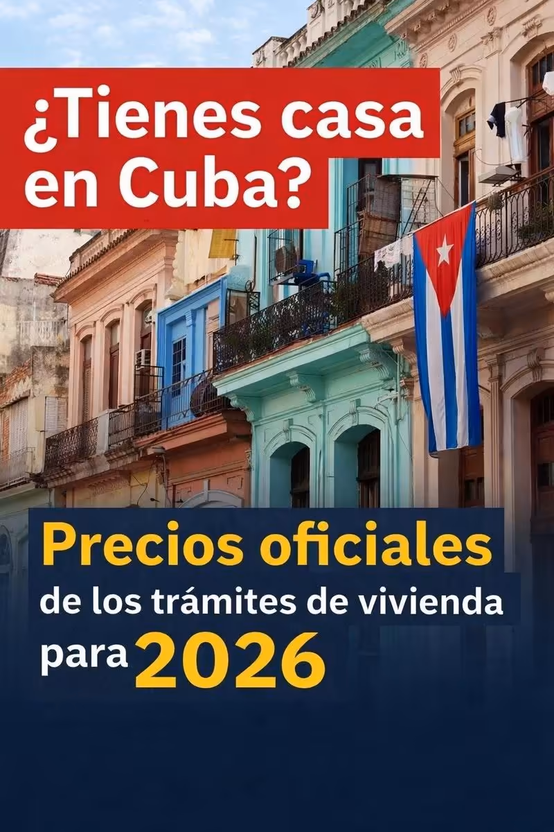 ¿Vives fuera o dentro de Cuba? Así cambian los trámites de tu casa en 2026