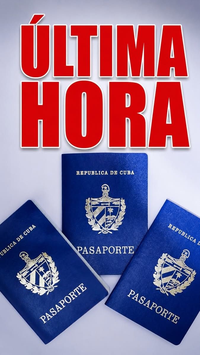 📢 ÚLTIMA HORA🚨 Información importante sobre el pasaporte cubano