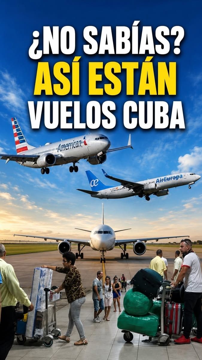 🚨📢Aerolíneas y vuelos a Cuba desde Miami y España 😮💥👀¿Qué va a pasar?