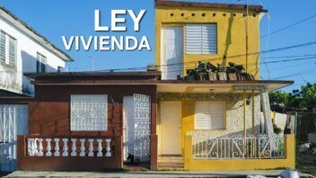 ¿Tienes casa en Cuba? ¿qué implica para propietarios y emigrados la nueva Ley de Vivienda?