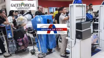 Gaceta Oficial: Aduana de Cuba amplía las importaciones libres de aranceles