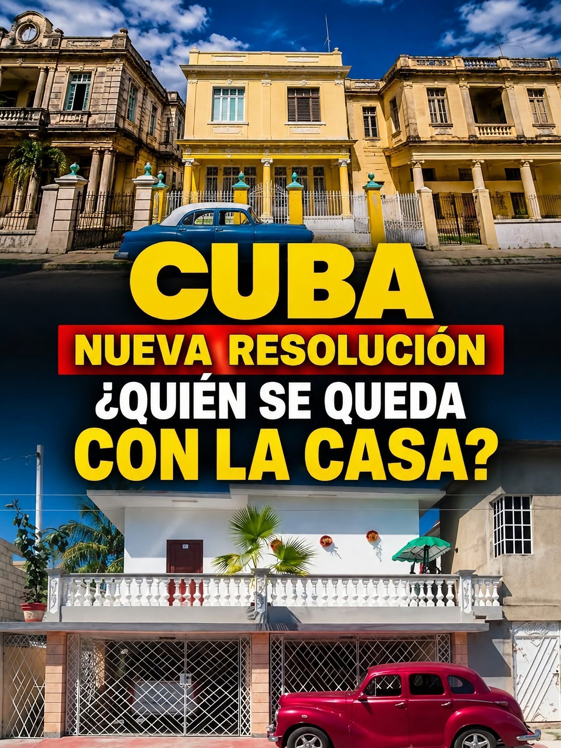 ¿Qué dice la nueva Resolución sobre quiénes pueden quedarse con la casa en Cuba y quiénes no?