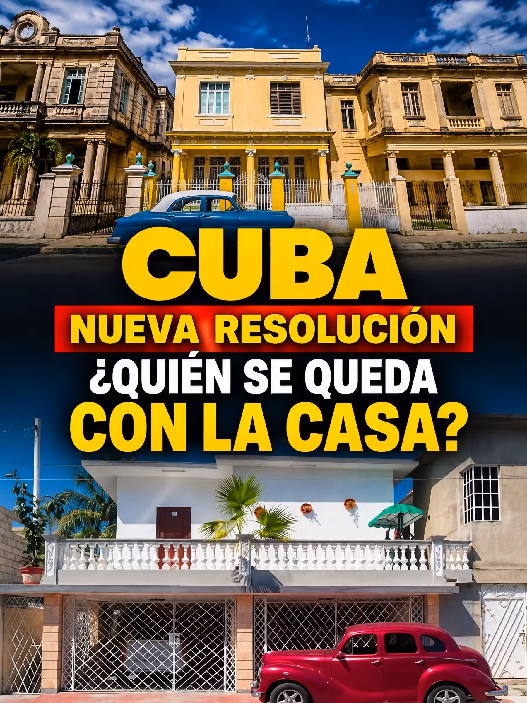 ¿Qué dice la nueva Resolución sobre quiénes pueden quedarse con la casa en Cuba y quiénes no?