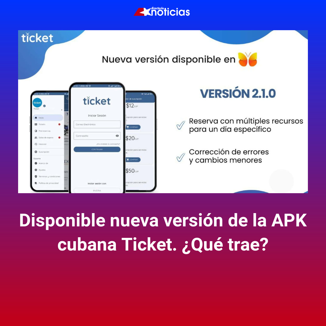 Disponible nueva versión de la APK cubana Ticket. ¿Qué trae?