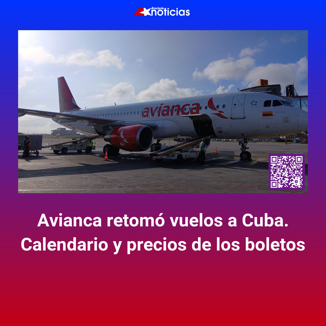 Avianca retomó vuelos a Cuba. Calendario y precios de los boletos