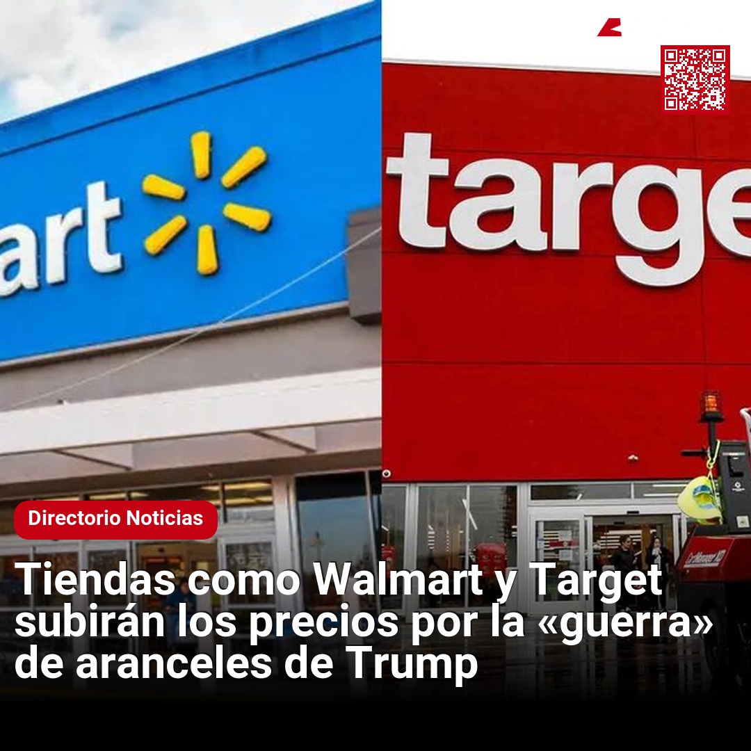 Tiendas como Walmart y Target subirán los precios por la 