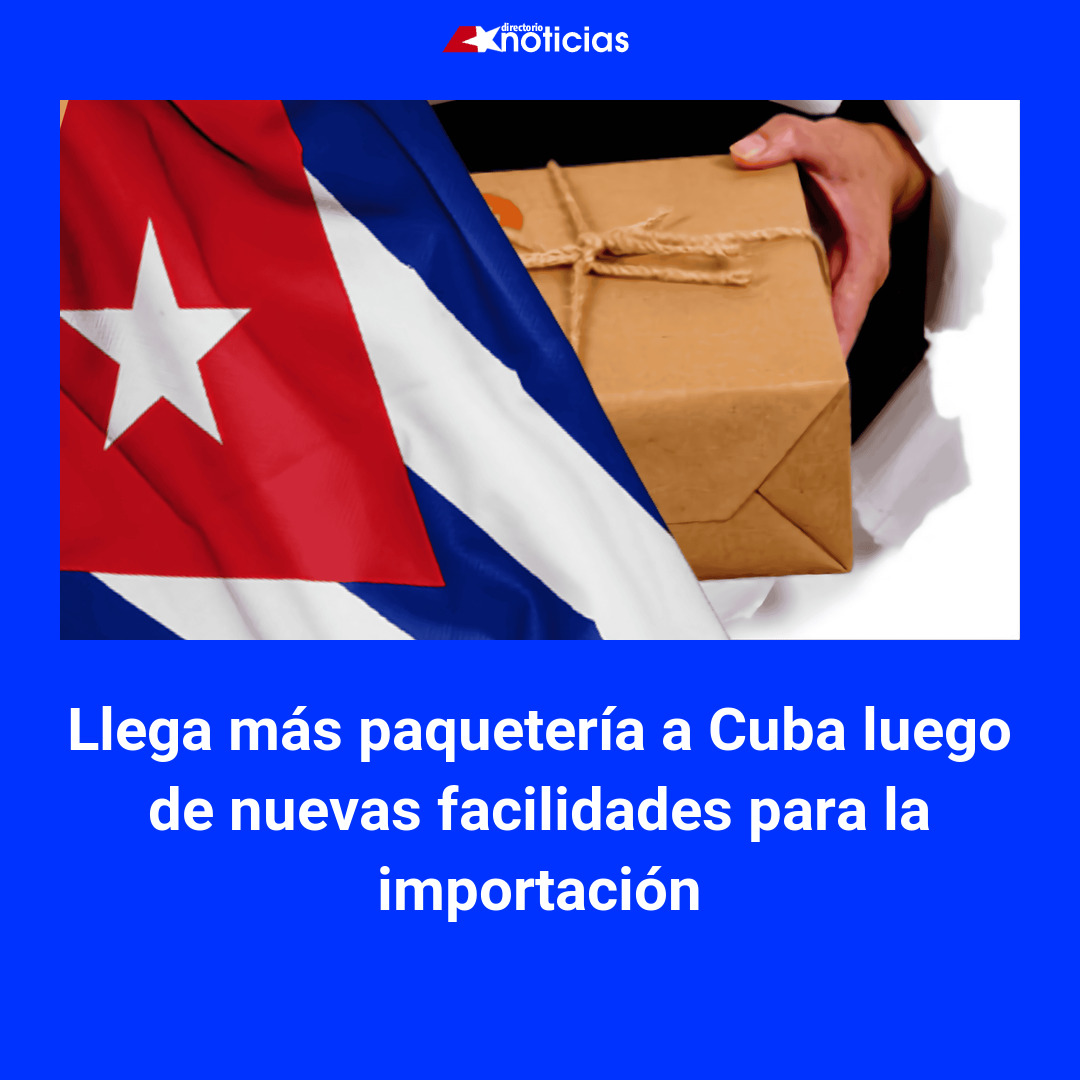 Llega más paquetería a Cuba luego de nuevas facilidades para la importación