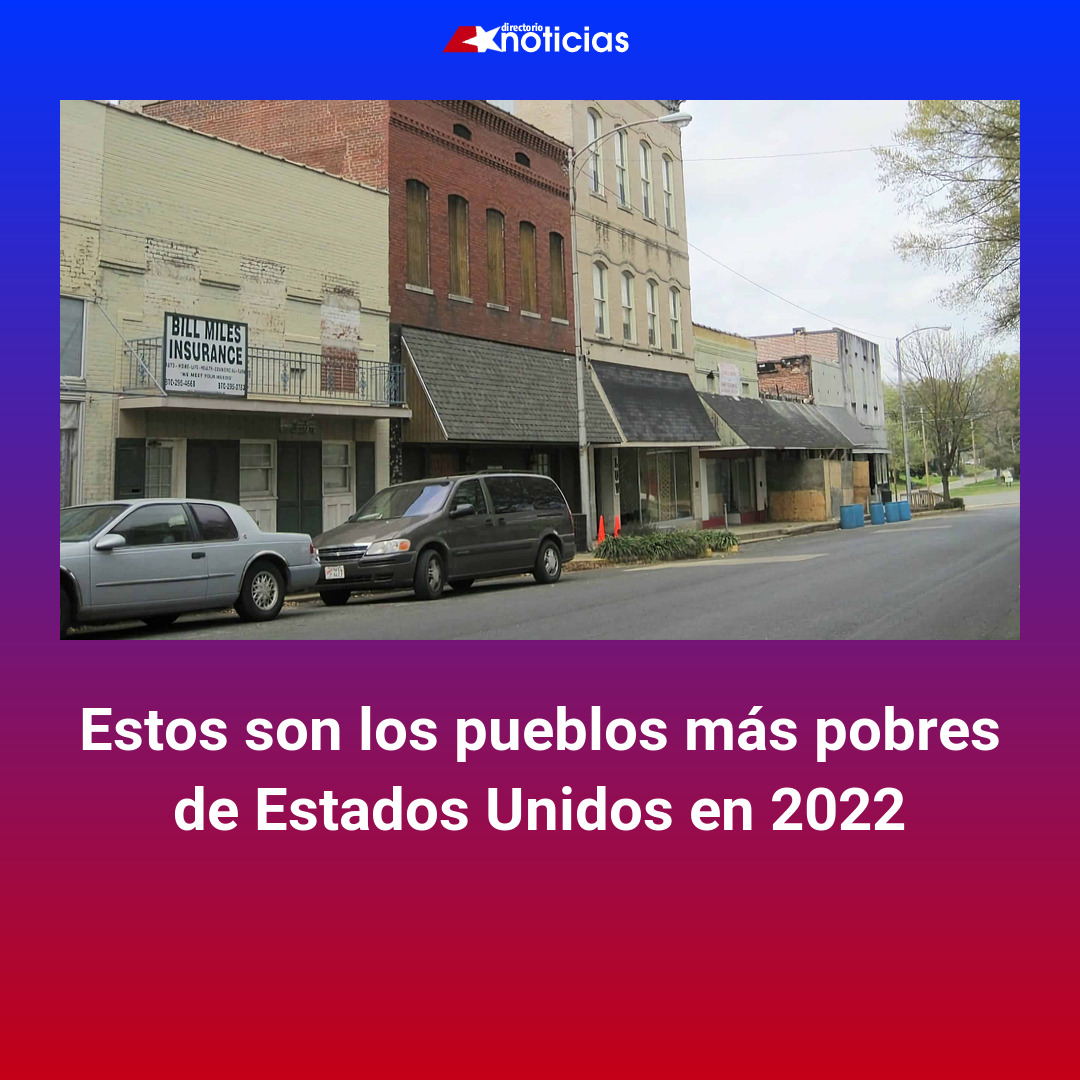 Estos son los pueblos más pobres de Estados Unidos en 2022